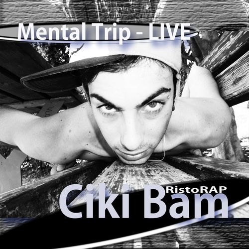HIP HOP Ciki Bam Mental Trip