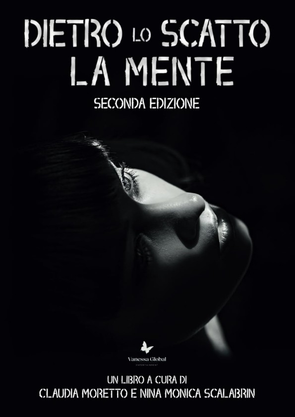 Nina Monica Scalabrin e Claudia Moretto - Dietro lo scatto la mente - Seconda Edizione